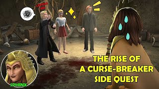 The Rise Of A Curse-Breaker Side Quest Harry Potter Hogwarts Mystery