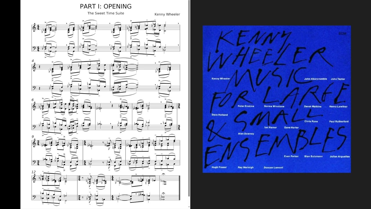 The Sweet Time Suite - Part I: Opening (Kenny Wheeler)
