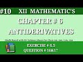 10||Chapter 6 Exercise 6.5 Question 16&17 Class 12 Maths Sindh Board Antiderivatives Second year