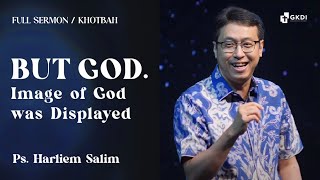 But God: Belajar Penyertaan Tuhan (God's Providence)dari Yusuf | Ps. Harliem Salim | Khotbah Kristen