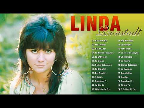 Linda Ronstadt Exitos Rancheros - Grandes Exitos De Linda Ronstadt - Rancheras Mexicanas Mix