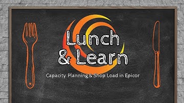 Maximize Production Potential: Capacity Planning & Shop Load Lunch & Learn