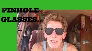 My Review..  Pinhole Glasses......Do They Work ? .