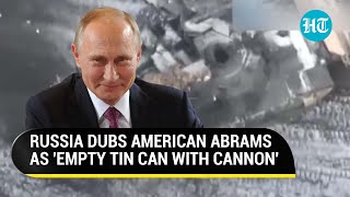 'Empty Tin Can': Russia Ridicules American Abrams Tank After Burning It On Ukraine Battlefield