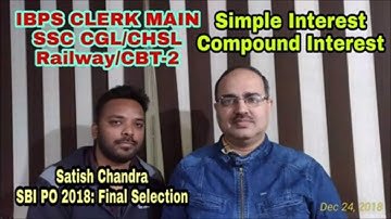Simple Interest and Compound Interest-18 IBPS CLERK Main/SSC CGL/RAILWAY ALP CBT-2