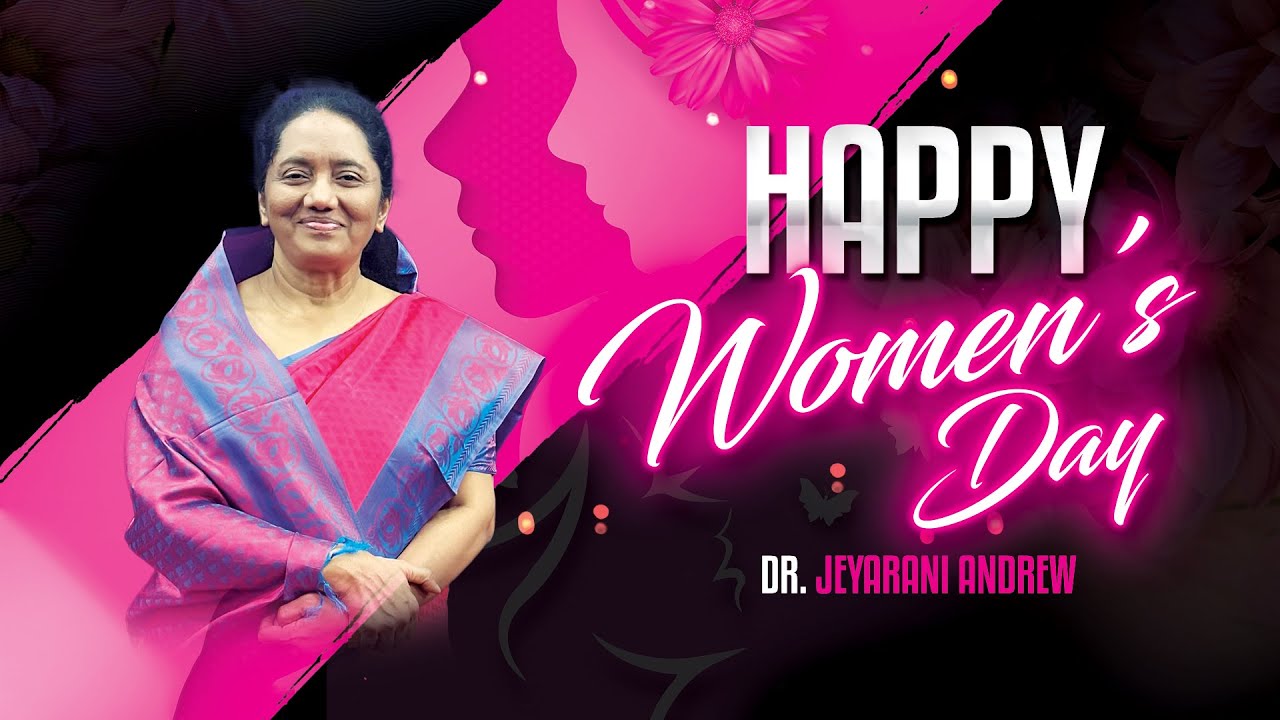 Happy Women's Day 2024 | Dr.Jeyarani Andrew