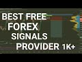 Best Free Forex Signal Provider - YouTube