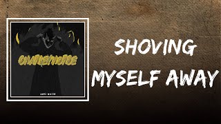 Watch Sybyr Shoving Myself Away video