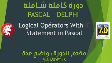 025     PASCAL AND DELPHI TUTORIAL    Logical Opérators With IF Statement in Pascal