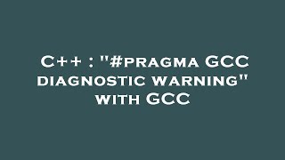 C   : '#pragma GCC diagnostic warning' with GCC