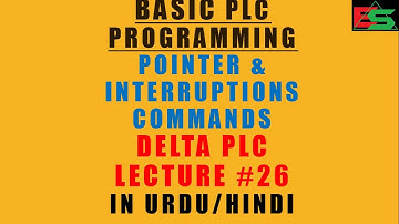 Pointers & interruptions/interrupt command in Delta PLC in Urdu/Hindi Lecture#26