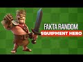 15 Fakta Menarik Equipment Hero Di Clash Of Clans...