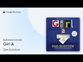 Girl A by Dan Scottow · Audiobook preview