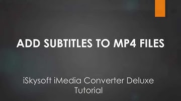 Add Subtitles to MP4 Videos on Mac- iMedia Converter Deluxe