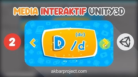 Tutorial Membuat Media Interaktif Mengenal Huruf Menggunakan Unity Part 2
