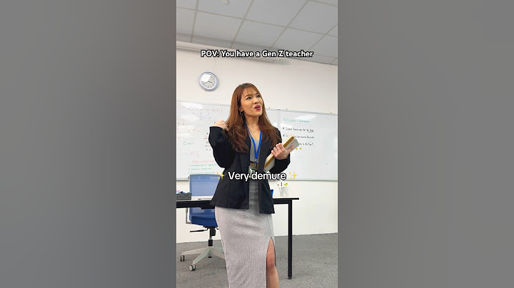 POV: You have a Gen Z teacher ✨