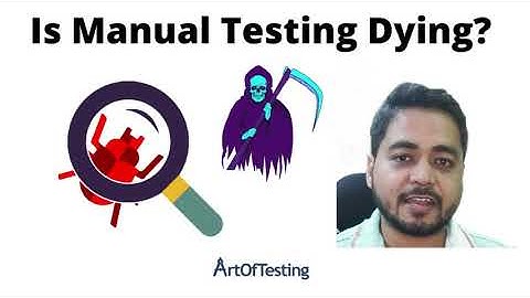 Is Manual Testing Dying?