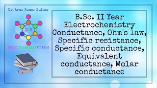 B.Sc. II Year | Electrochemistry | Conductance | Specific conductance |  Equivalent conductance