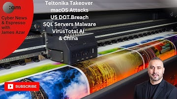 Cyber News: Teltonika Takeover, macOS Attacks, US DOT Breach, MSSQL Malware, VirusTotal AI & China