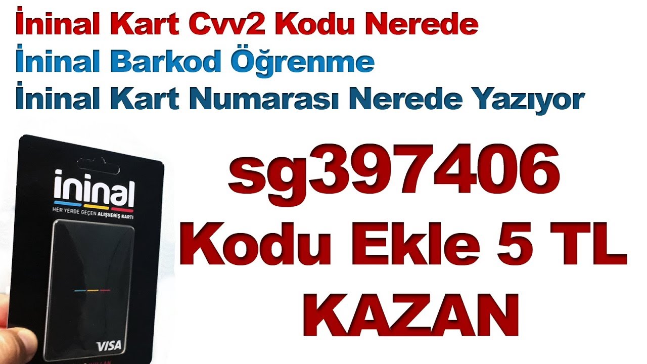 kart numarası hangisi ininal Ininal Kart Cvv2 Kodu Nerede Ininal Barkod Ogrenme Ininal Kart Numarasi Nerede Yaziyor Youtube kart numarası hangisi ininal