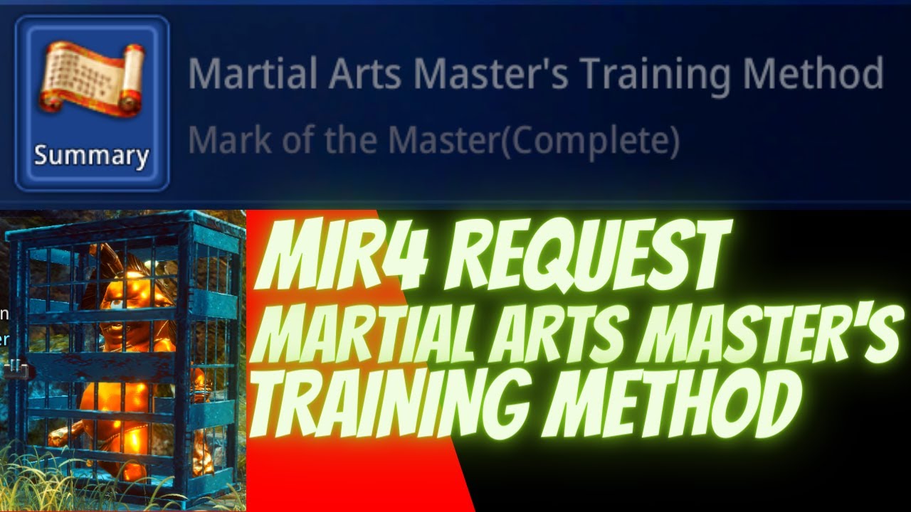 MARTIAL ARTS MASTER'S TRAINING METHOD MIR4 REQUEST YouTube