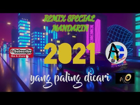 DJ MANDARIN REMIX 2021