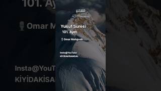 Yusuf Suresi 101. Ayet