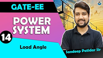 Lec 14 Concept of Load Angle || Power System For GATE
