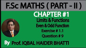 Ch#1 Functions and Limits | Even Odd Function, Ex 1.1 Q9 | Fsc Part 2 (Lec no. 22)