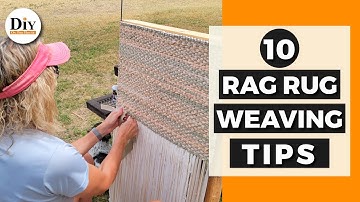 How To Weave a Rag Rug Using Scrap Fabric - Top 10 Tips!
