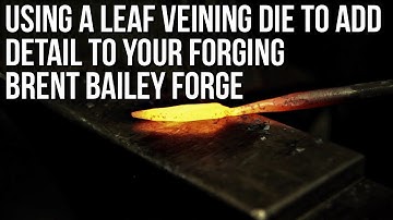 Using a Leaf Veining Die to add detail to your forged leaves - Blacksmithing with Brent Bailey