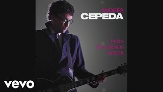 Смотреть клип Andrés Cepeda - Para Sentirnos Mejor (Cover Audio)