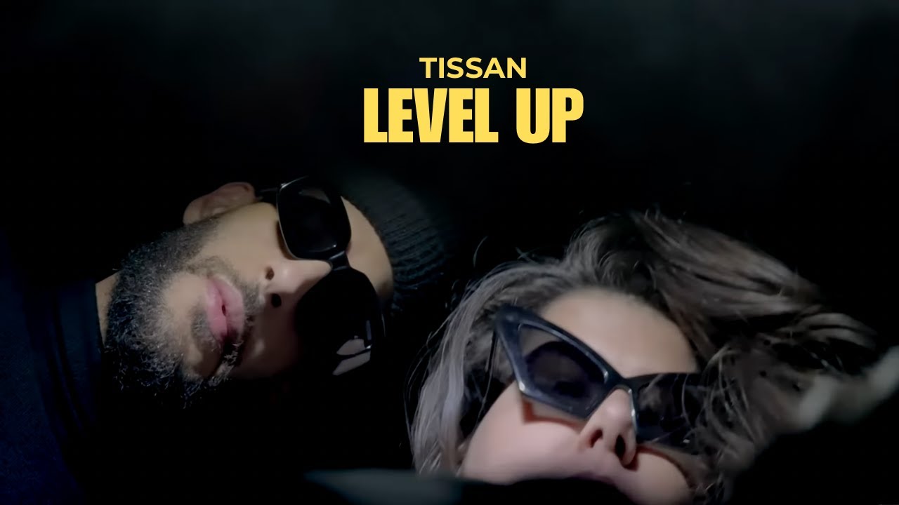 Watch TISSAN - LEVEL UP (CLIP OFFICIEL) on YouTube Watch TISSAN - LEVEL UP (CLIP OFFICIEL) on YouTube