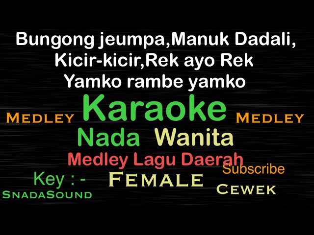 Medley lagu Daerah,Bungong Jumpa,Manuk Dadali,Kicir2,Rek ay Rek ,Yamko rambe-Wanita-Female@ucokku class=