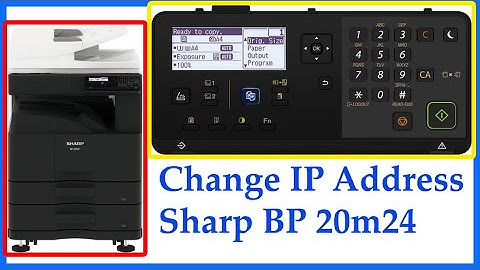 How to Change IP Address Of Sharp BP20M24 Printer / How To Conncet  Sharp Copier To Your Network IP
