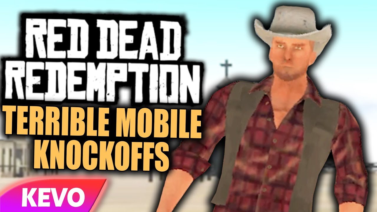 Red Dead Redemption but it's just terrible mobile knockoffs