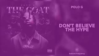 Polo G- Don't Believe The Hype' Slowed