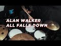 Alan Walker - All Falls Down - Drum Cover