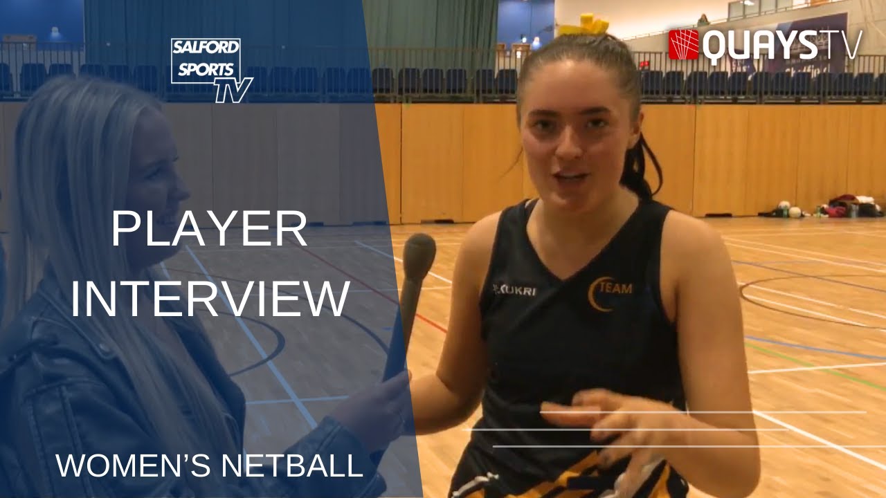Salford Sport TV - Player Interviews, Women's Netball [INTERVIEW] - YouTube