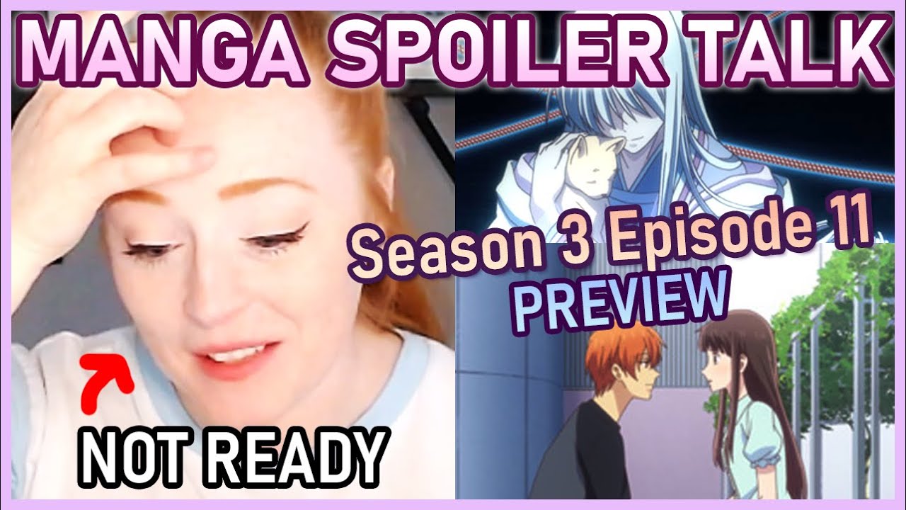 MANGA SPOILER TALK║ Fruits Basket Season 3 Episode 11 PREVIEW YouTube