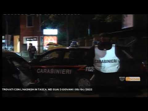 TROVATI CON L'HASHISH IN TASCA, NEI GUAI 3 GIOVANI | 09/04/2022