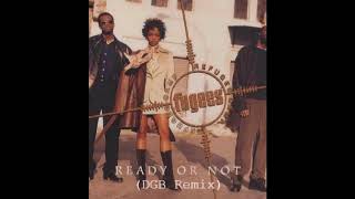 Fugees - Ready or Not (DGB Remix)