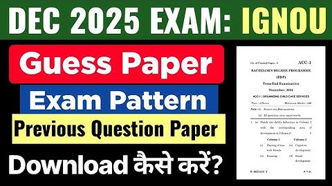 How To Download IGNOU Previous Year Question Paper | Ignou Dec 2025 Exam Guess Paper & Exam Pattern