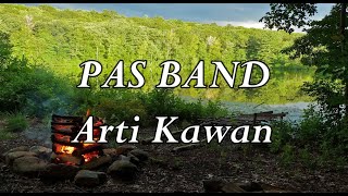 Pas Band - Arti Kawan ]Lirik[