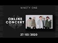 Ninety One / Online concert / 27/03/2020