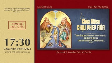 🔴 Thánh Lễ Trực Tuyến | 09/01/2022 | Lễ Chúa Giêsu Chịu Phép Rửa