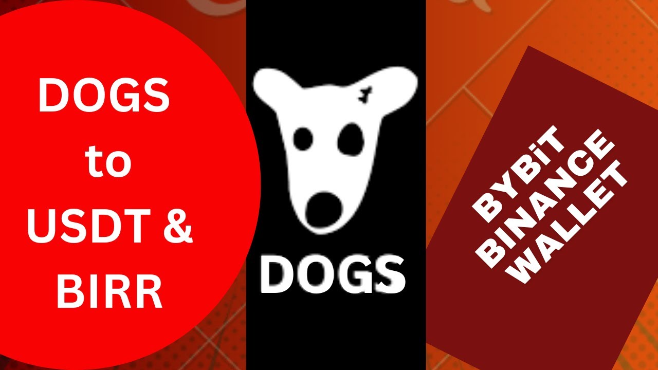 dogs-listed-how-to-convert-dogs-to-usdt-and-birr-dogs-binance