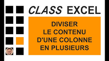 EXCEL - DIVISER LE CONTENU D