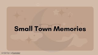 [M4A] Small Town Memories [Angst] [L-Bomb] [Confession] [Kisses] [Friends to Lovers] [Cuddling]