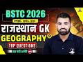 BSTC 2026 Rajasthan GK 🔥 | Geography Top MCQs #9 | BSTC Pre D.El.Ed 2026 | Rajasthan GK by Ashok Sir